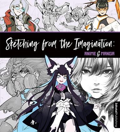 SKETCHING FROM THE IMAGINATION - ANIME | 9781912843237