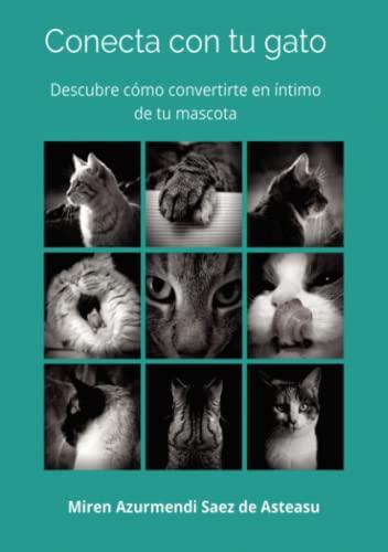CONECTA CON TU GATO | 9788418411854 | AZURMENDI SAEZ DE ASTEASU, MIREN