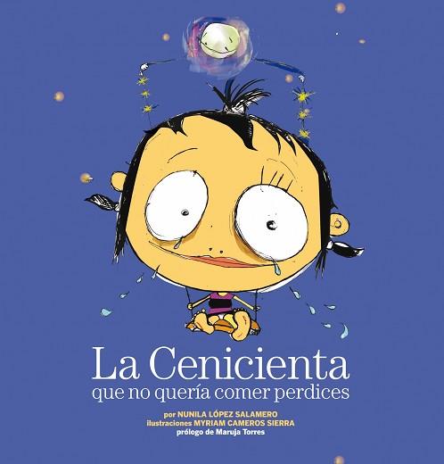 CENICIENTA QUE NO QUERÍA COMER PERDICES, LA | 9788408088646 | NUNILA LÓPEZ SALAMERO / MYRIAM CAMEROS SIERRA