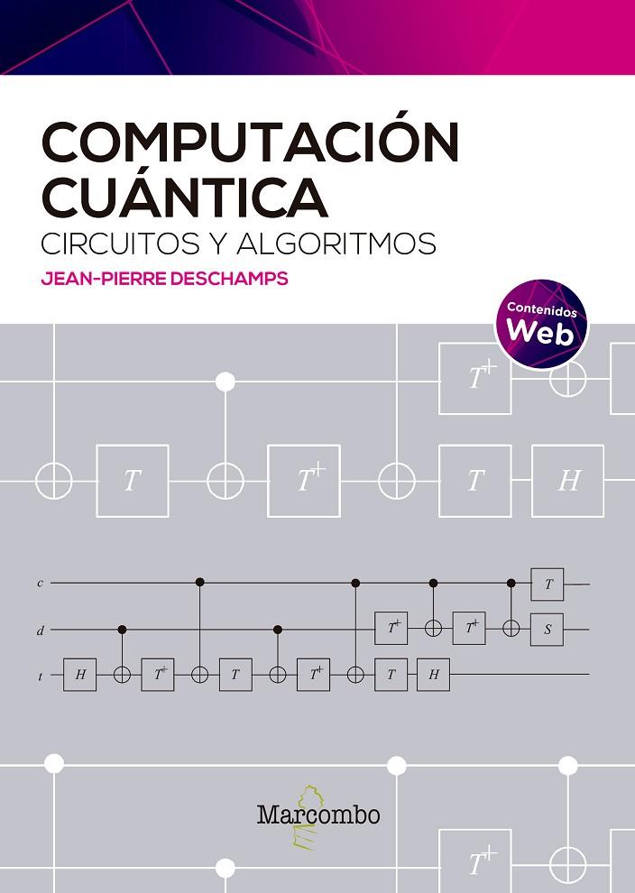 COMPUTACIÓN CUÁNTICA : CIRCUITOS Y ALGORITMOS | 9788426736833 | DESCHAMPS, JEAN-PIERRE