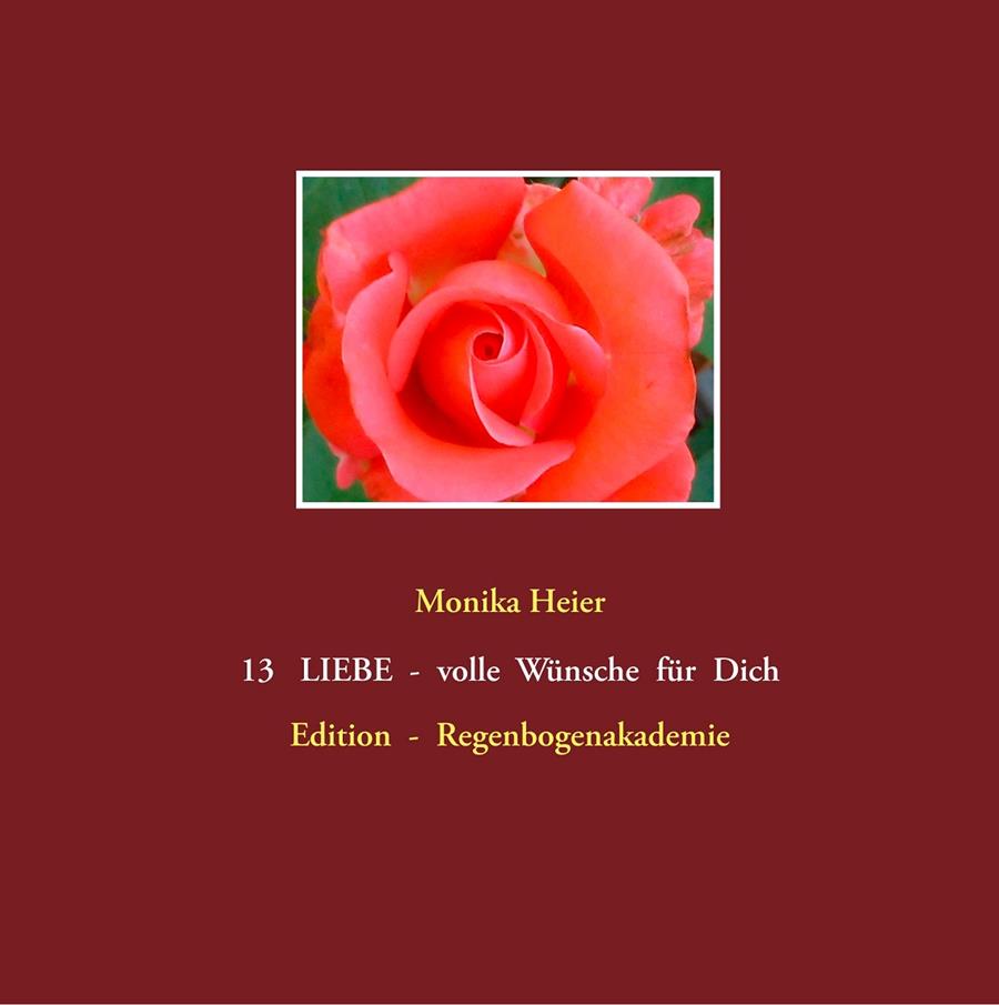 13 LIEBE - VOLLE WÜNSCHE FÜR DICH | 9783741207792 | HEIER, MONIKA