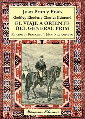 VIAJE A ORIENTE DEL GENERAL PRIM, EL | 9788478134168 | PRIM Y PRATS, JUAN