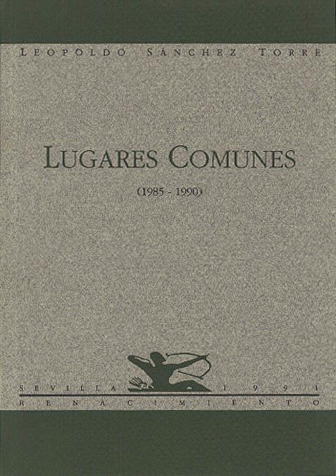 LUGARES COMUNES (1985-1990) | 9788486307448 | SANCHEZ TORRE, LEOPOLDO
