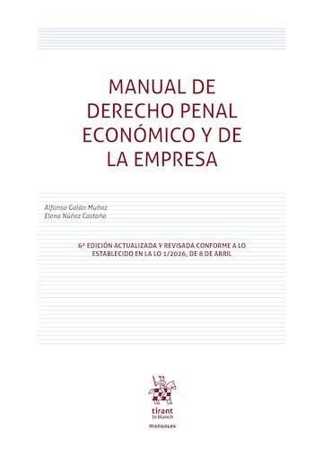 MANUAL DE DERECHO PENAL ECONOMICO Y DE LA EMPRESA (6ª EDICIÓN) | 9791370590796 | GALAN MUÑOZ, ALFONSO