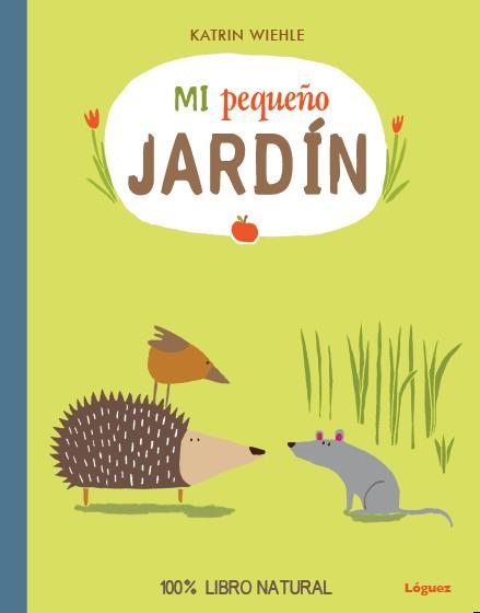 MI PEQUEÑO JARDIN | 9788494230547 | WIEHLE, KATRIN