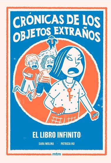 CRÓNICAS DE LOS OBJETOS EXTRAÑOS 02 : EL LIBRO INFINITO | 9788410407541 | MOLINA, SARA / HU, PATRICIA