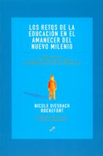 RETOS DE LA EDUCACIÓN EN EL AMANECER DEL NUEVO MILENIO, LOS | 9788495496171 | DIESBACH ROCHEFORD, NICOLE