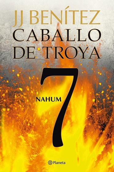 CABALLO DE TROYA 07 : NAHUM | 9788408108108 | BENÍTEZ, J. J.