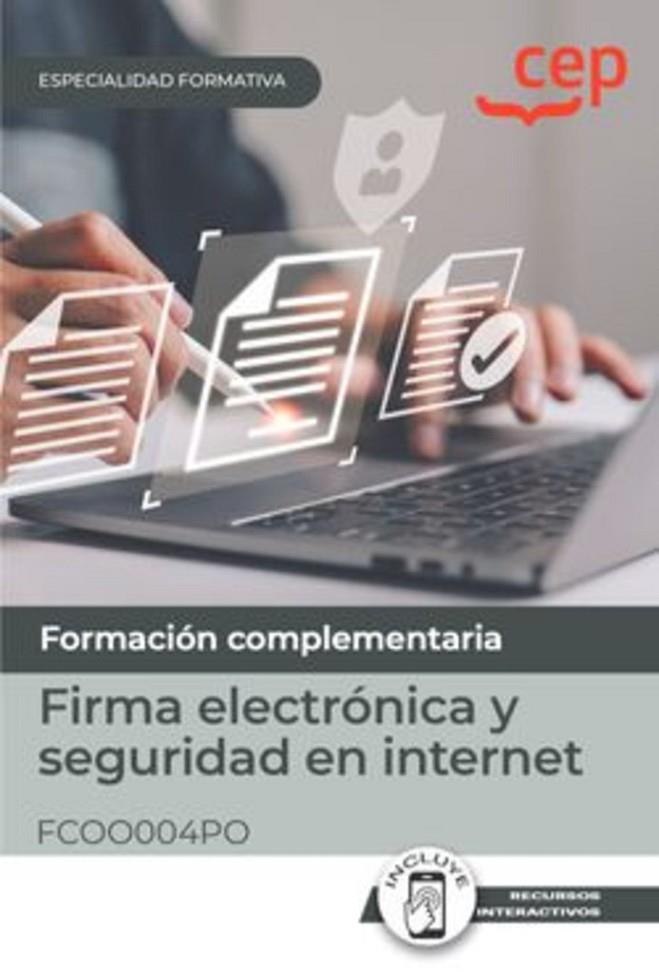 MANUAL FIRMA ELECTRONICA Y SEGURIDAD EN INTERNET. ESPECIALIDADES FORMATIVAS | 9788419852212 | ENTENOVA GNOSIS