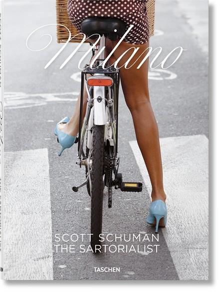 SCOTT SCHUMAN. THE SARTORIALIST MILANO | 9783754403211