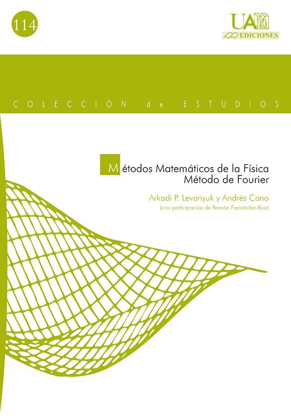 MÉTODOS MATEMÁTICOS DE LA FÍSICA | 9788483440377 | LEVANYUK, ARKADI P. / CANO, ANDRÉS