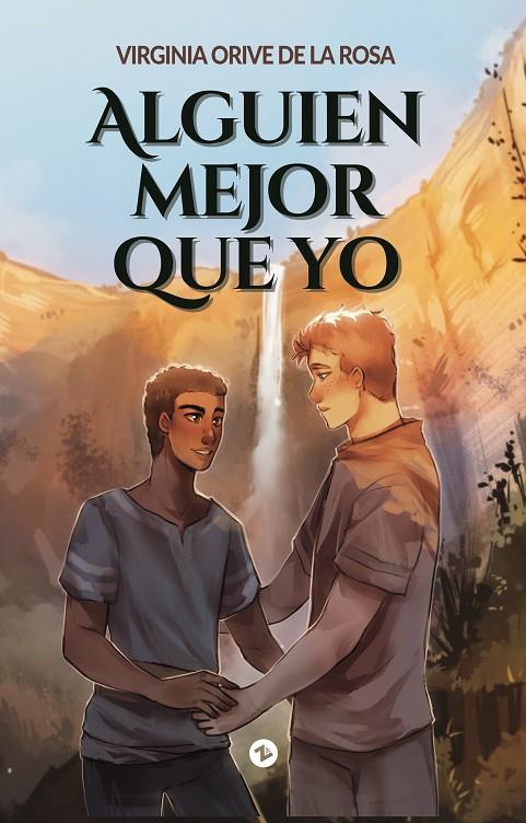 ALGUIEN MEJOR QUE YO | 9788412835366 | ORIVE DE LA ROSA, VIRGINIA