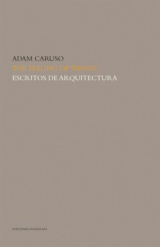 FEELINGS OF THINGS, THE | 9788434311855 | CARUSO, ADAM