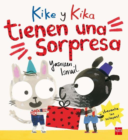 KIKE Y KIKA TIENEN UNA SORPRESA | 9788467591347 | ISMAIL, YASMEEN