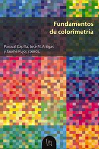 FUNDAMENTOS DE COLORIMETRÍA | 9788437054209 | VARIOS AUTORES