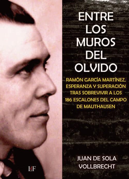 ENTRE LOS MUROS DEL OLVIDO | 9788412758696 | DE SOLA, JUAN