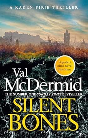 SILENT BONES (KAREN PIRIE 8) | 9781408734056 | MCDERMID, VAL