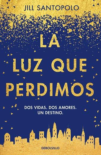 LUZ QUE PERDIMOS, LA | 9788466346962 | SANTOPOLO, JILL