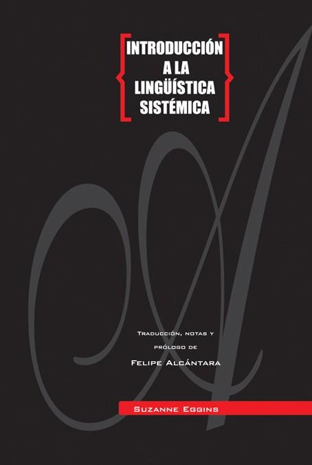 INTRODUCCIÓN A LA LINGÜÍSTICA SISTÉMICA | 9788495301345 | EGGINS, SUZANNE