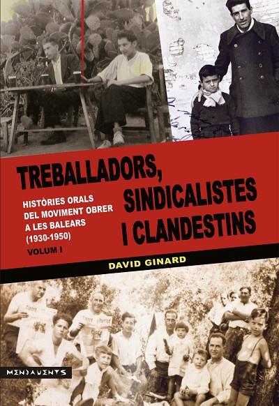 TREBALLADORS, SINDICALISTES I CLANDESTINS VOL. I | 9788415432289 | GINARD I FÉRON, DAVID