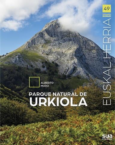 EUSKAL HERRIA. PARQUE NATURAL DE URKIOLA | 9788482168012 | MURO PEREG, ALBERTO