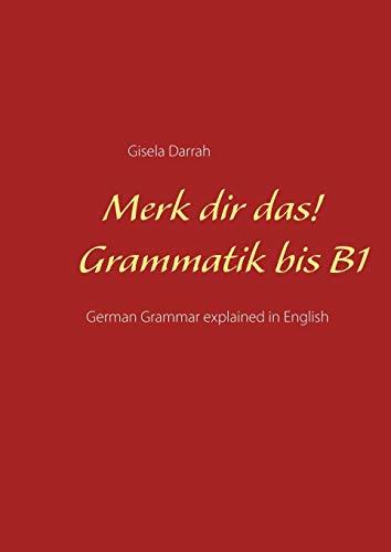 MERK DIR DAS! GRAMMATIK BIS B1 | 9783751905671 | DARRAH, GISELA