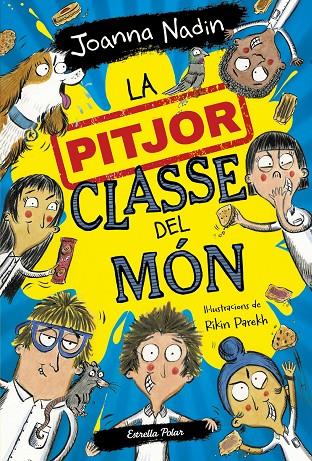 PITJOR CLASSE DEL MÓN, LA (01) | 9788413894638 | NADIN, JOANNA