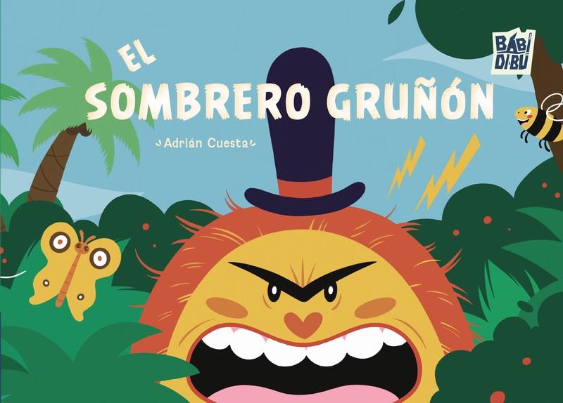 SOMBRERO GRUÑÓN, EL | 9788419859723 | CUESTA, ADRIAN