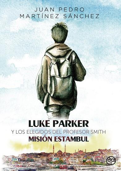 LUKE PARKER Y LOS ELEGIDOS DEL PROFESOR SMITH. MISIÓN ESTAMB | 9788419076625 | MARTÍNEZ SÁNCHEZ, JUAN PEDRO