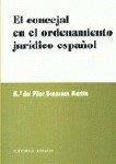 CONCEJAL EN EL ORDENAMIENTO JURIDICO ESPAÑOL, EL | 9788481518979 | BENSUSAN MARTIN, Mª DEL PILAR