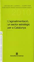 AGROALIMENTACIÓ, UN SECTOR ESTRATÈGIC PER A CATALUNYA, L' | 9788439383734 | LLENA CORTINA, JOAQUIM