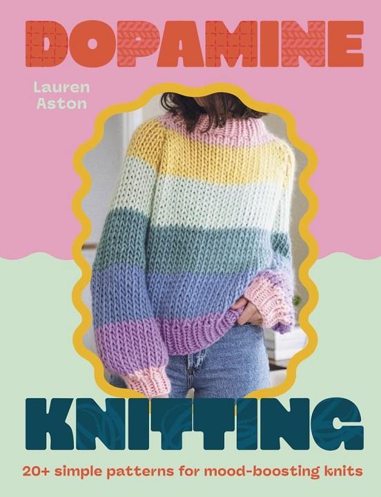 DOPAMINE KNITTING | 9781529453584 | ASTON, LAUREN