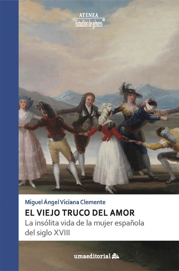 VIEJO TRUCO DEL AMOR, EL | 9788413352923 | VICIANA CLEMENTE, MIGUEL ÁNGEL