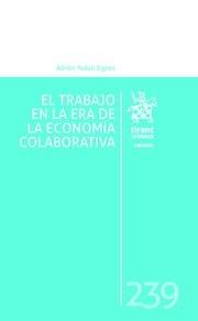 TRABAJO EN LA ERA DE LA ECONOMÍA COLABORATIVA, EL | 9788491431466 | TODOLÍ SIGNES, ADRIÁN
