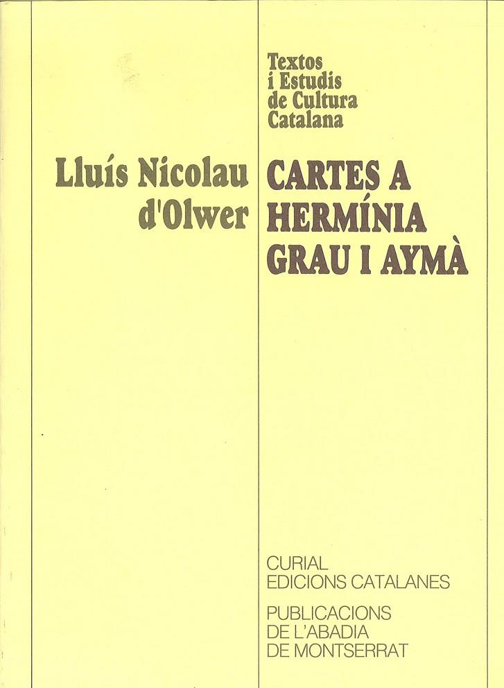 CARTES A HERMÍNIA GRAU I AYMÀ | 9788478266418 | D'OLWER, LLUÍS NICOLAU