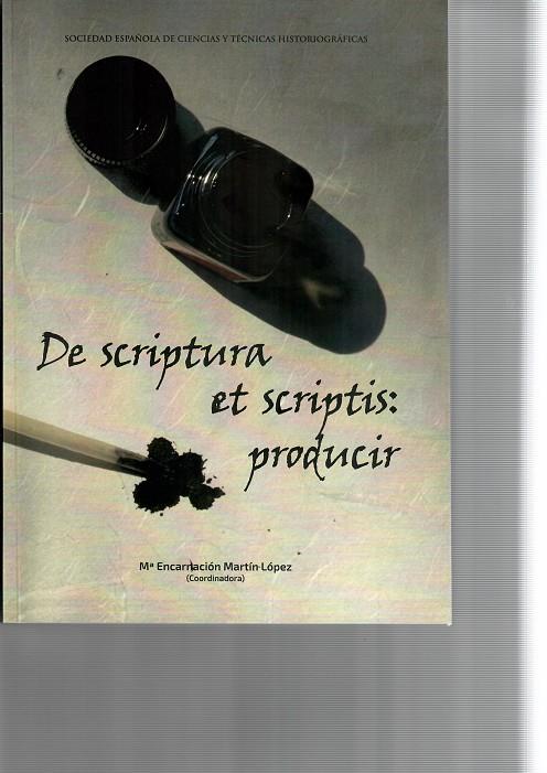 DE SCRIPTURA ET SCRIPTIS: PRODUCIR | 9788497739948