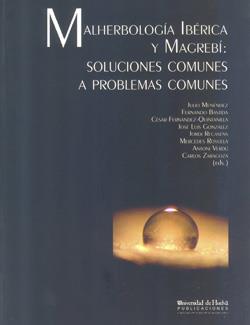MALHERBOLOGÍA IBÉRICA Y MAGREBÍ: SOLUCIONES COMUNES A PROBLEMAS COMUNES | 9788496373679 | BASTIDA, FERNANDO / FERNÁNDEZ-QUINTANILLA, CÉSAR / GONZÁLEZ, JOSÉ LUIS / MENÉNDEZ, JULIO / RECASENS,