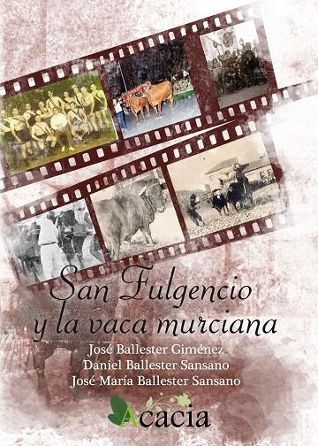 SAN FULGENCIO Y LA VACA MURCIANA | 9788415787600 | BALLESTER SANSANO, JOSÉ MARÍA