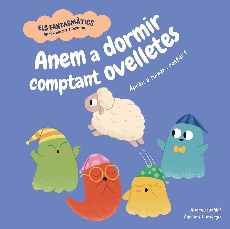 ANEM A DORMIR COMPTANT OVELLETES | 9788413617237 | IACHINI, ANDREA