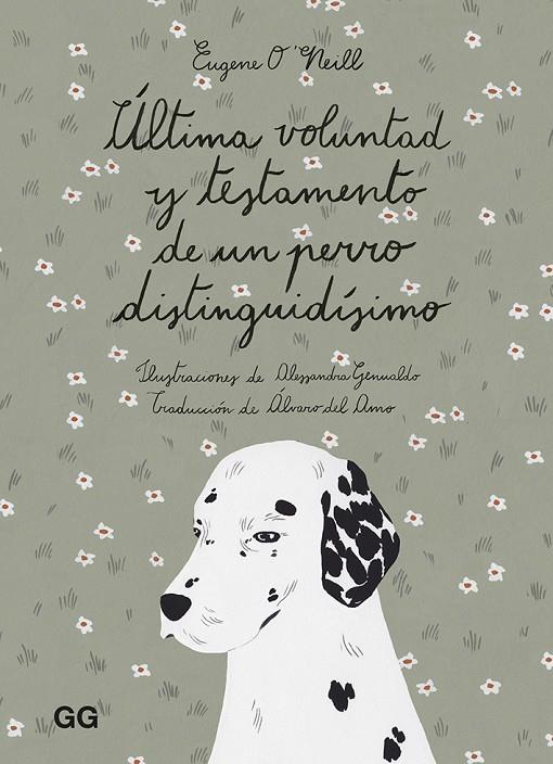 ÚLTIMA VOLUNTAD Y TESTAMENTO DE UN PERRO DISTINGUIDÍSIMO | 9788425232169 | O'NEILL, EUGENE