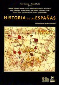 HISTORIA DE LAS ESPAÑAS | 9788416349456 | ROMERO GONZÁLEZ, JOAN