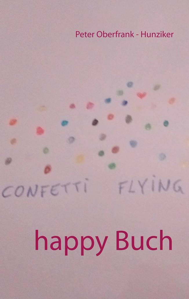 HAPPY BUCH | 9783750469846 | OBERFRANK - HUNZIKER, PETER