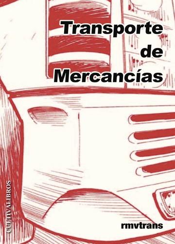 TRANSPORTE DE MERCANCIAS | 9788415534341 | MIGUÉLEZ CABERO, ÁNGEL RAMIRO