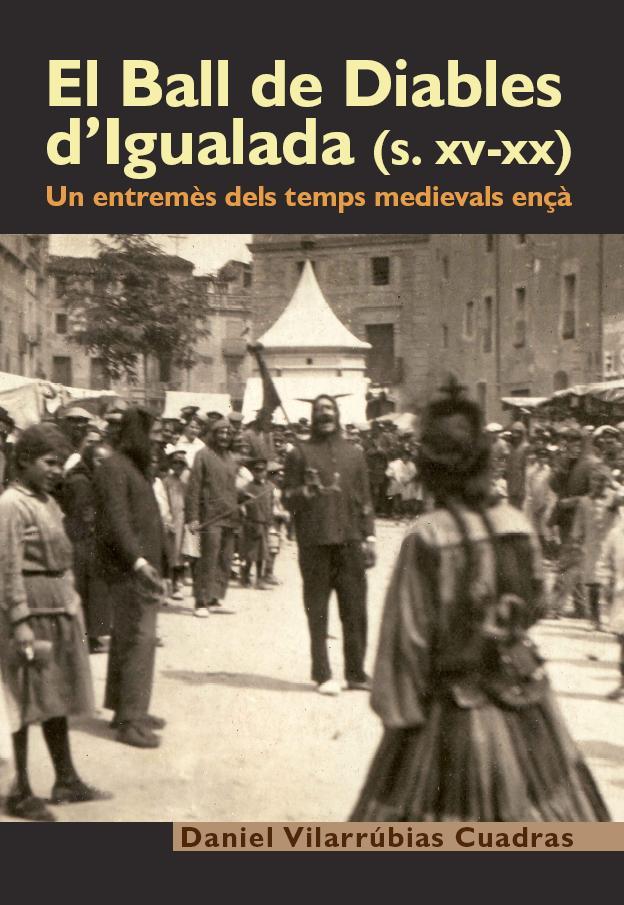 BALL DE DIABLES D'IGUALADA SEGLE XV-XX, EL | 9788487580567