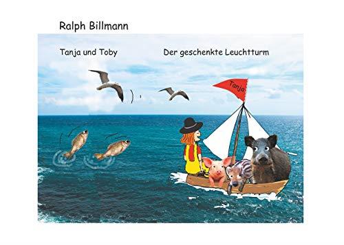 TANJA UND TOBY DER GESCHENKTE LEUCHTTURM | 9783748110071 | BILLMANN, RALPH