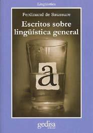 ESCRITOS DE LINGUÍSTICA GENERAL | 9788474329728 | DE SAUSSURE, FERDINAND