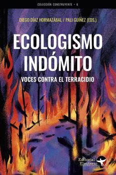 ECOLOGISMO INDÓMITO | 9789569261602