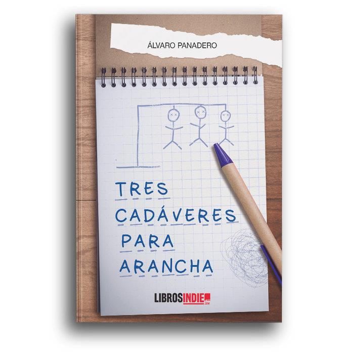 TRES CADÁVERES PARA ARANCHA | 9788418112850 | PANADERO, ALVARO