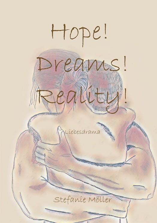 HOPE! DREAMS! REALITY! | 9783748147411 | MOLLER, STEFANIE
