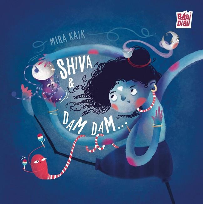 SHIVA & DAM DAM | 9791387982393 | KAIK, MIRA